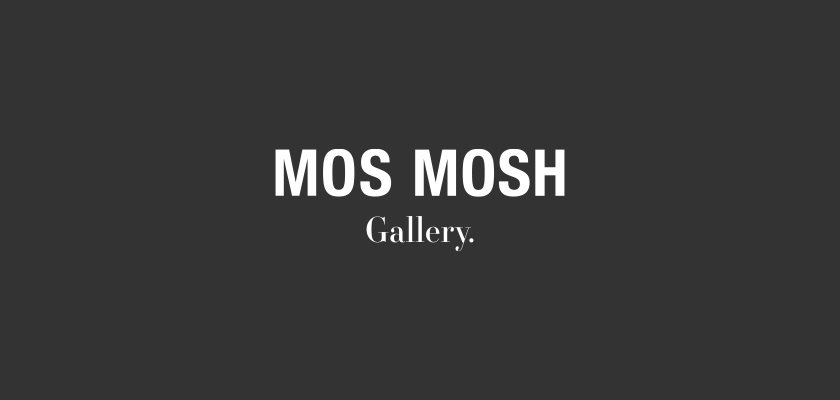 Mos Mosh Gallery