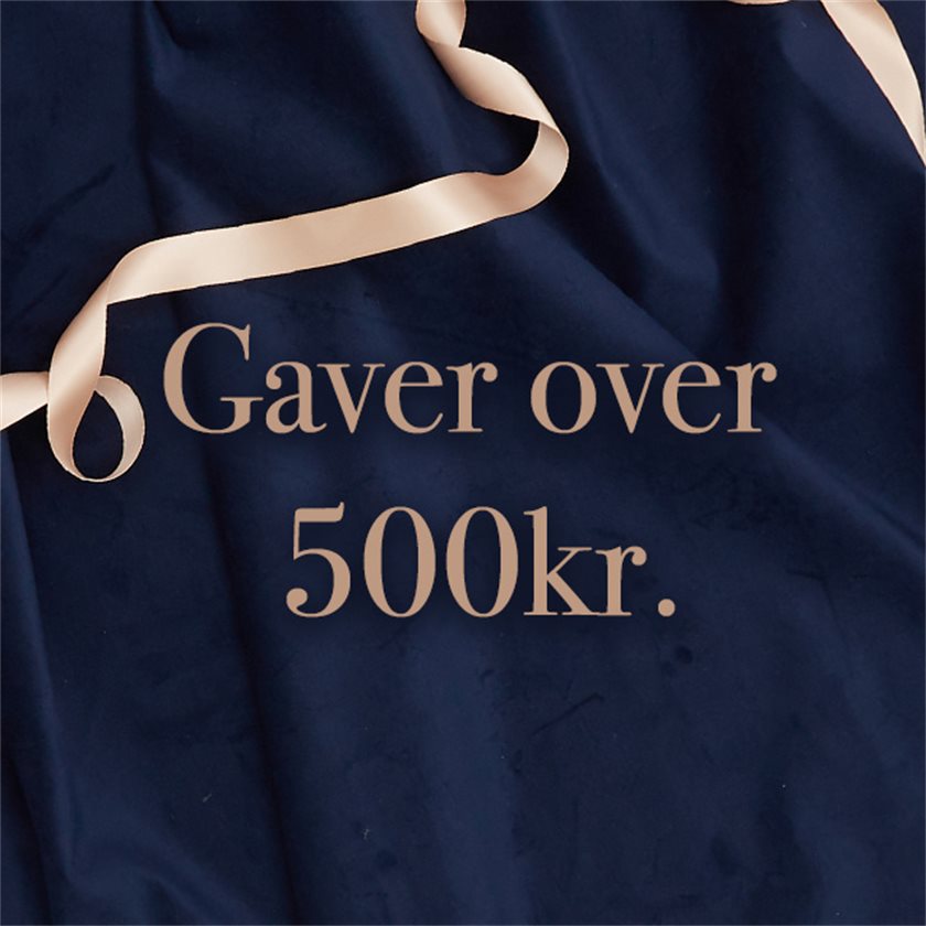 Gaver over 500,-