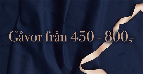 Gåvor från 450 - 800,-