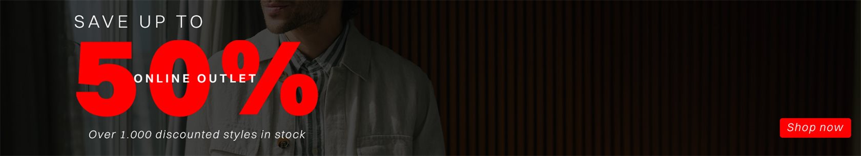Online Outlet - save up to 50%